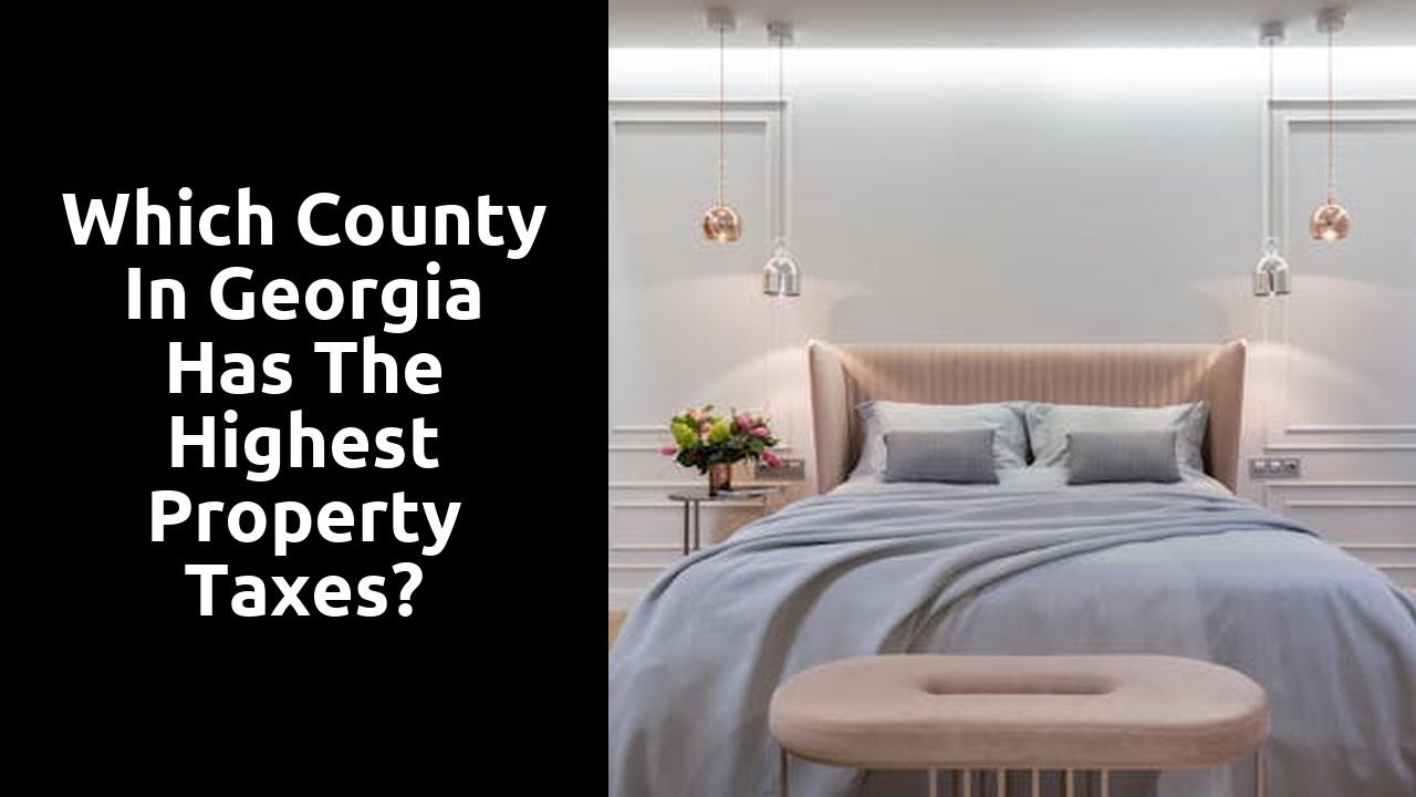 Which county in Georgia has the highest property taxes?